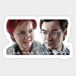 Closer: She Was Disarming Sticker